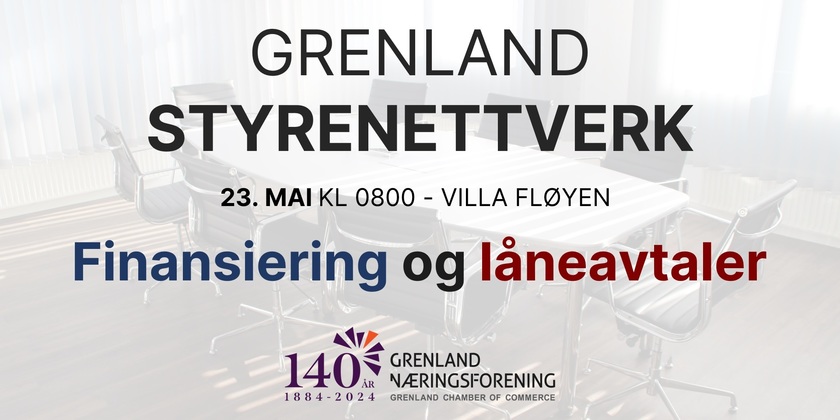 Grenland Styrenettverk - MAI: Tema: Finansiering & låneavtaler